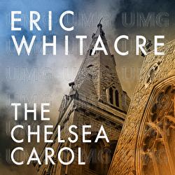 The Chelsea Carol - Eric Whitacre