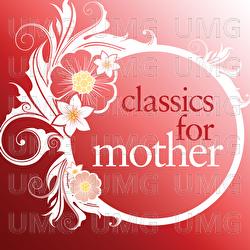 Classics For Mother