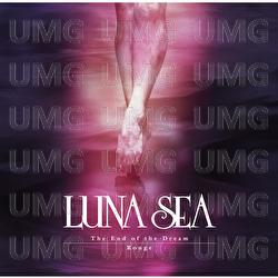 The End Of The Dream/Rouge - LUNA SEA