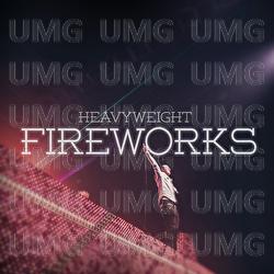 Fireworks - HeavyWeight