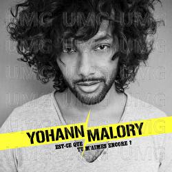 Est-Ce Que Tu M'Aimes Encore ? - Yohann Malory