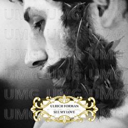 See My Love - Ulrich Forman