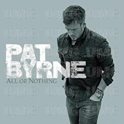 All Or Nothing - Pat Byrne