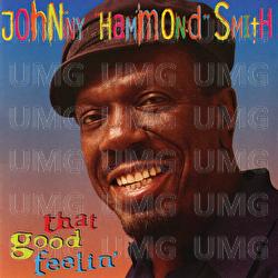 That Good Feelin' - Johnny "Hammond" Smith