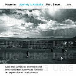 Hasretim – Journey To Anatolia - Marc Sinan, Dresdner Sinfoniker, Jonathan Stockhammer