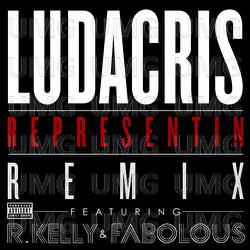 Representin - Ludacris, R. Kelly,  Fabolous