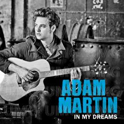 In My Dreams - Adam Martin