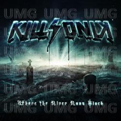 Where The River Runs Black EP - KillSonik