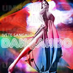 Dan&ccedil;ando - Ivete Sangalo