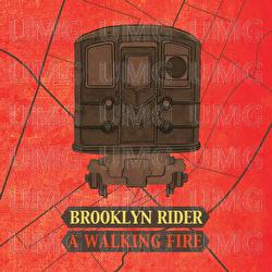 A Walking Fire - Brooklyn Rider