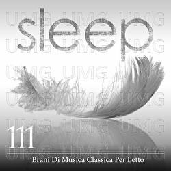 Sleep: 111 Brani Di Musica Classica Per Letto