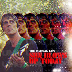 Sun Blows Up Today - The Flaming Lips