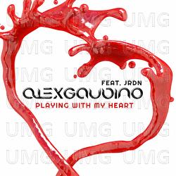 Playing With My Heart - Alex Gaudino, JRDN