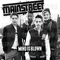 Mind Is Blown - MainStreet