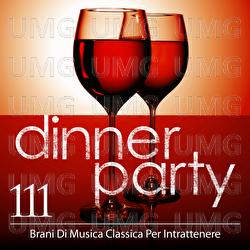 Dinner Party: 111 Brani Di Musica Classica Per Intrattenere