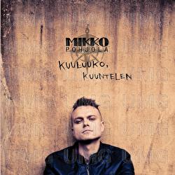 Kuuluuko, kuuntelen - Mikko Pohjola