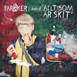 Allt som &auml;r skit - Far&aring;ker