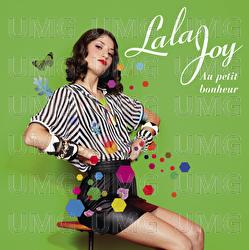 Au Petit Bonheur - Lala Joy