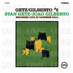 Getz/Gilberto #2 - Stan Getz, João Gilberto