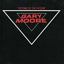 Victims Of The Future - Gary Moore