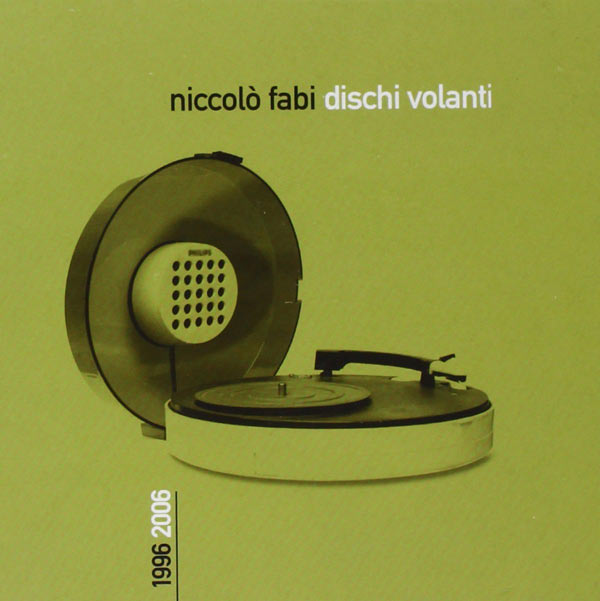 Dischi Volanti 1996-2006