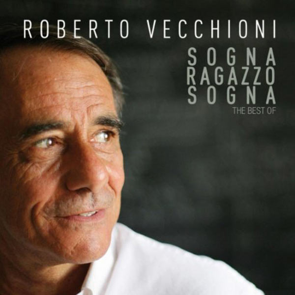 Sogna, Ragazzo, Sogna - The Best Of