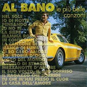Le Più Belle Canzoni - Al Bano