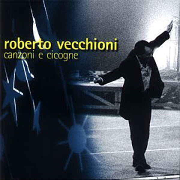 Canzoni E Cicogne - Roberto Vecchioni