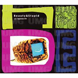 Beauty & Stupid - hide