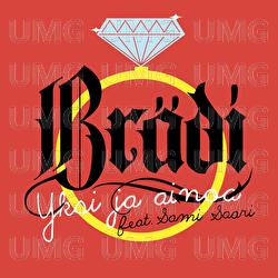 Yksi Ja Ainoa - Br&auml;di, Sami Saari