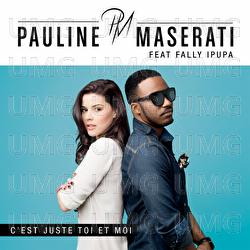 C'Est Juste Toi Et Moi - Pauline Maserati, Fally Ipupa
