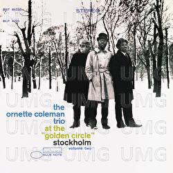 At The "Golden Circle" Stockholm Vol. 2 - The Ornette Coleman Trio