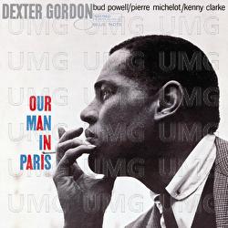 Our Man In Paris - Dexter Gordon, Bud Powell, Pierre Michelot