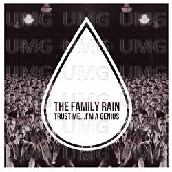 Trust Me... I'm A Genius - The Family Rain