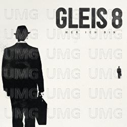 Wer ich bin - GLEIS 8