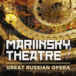 Mariinsky Theatre: Great Russian Opera - Various Artists