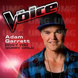 Don't You Worry Child - Adam Garrett