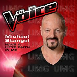 Have A Little Faith In Me - Michael Stangel