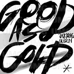 Good As Gold - Jack Moy & Gl&ouml;den