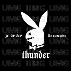 Thunder - Yellow Claw, The Opposites
