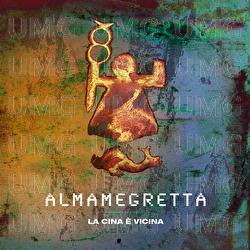 La Cina E' Vicina - Almamegretta
