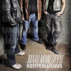 Maailmanloppu - Kotiteollisuus