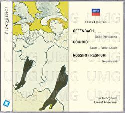 Offenbach: Gaité Parisienne; Gounod: Faust Ballet Music; Rossini/Respighi: Rossiniana