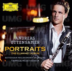 Portraits - The Clarinet Album - Andreas Ottensamer, Rotterdam Philharmonic Orchestra, Yannick Nézet-Séguin