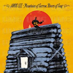 Mountains Of Sorrow, Rivers Of Song - Amos Lee