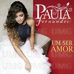 Um Ser Amor - Paula Fernandes