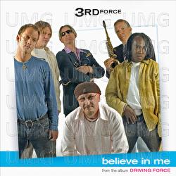 Believe In Me - 3rd Force