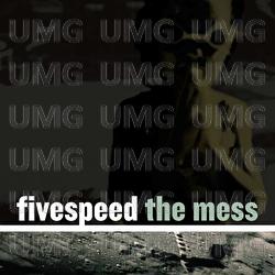 The Mess - Fivespeed