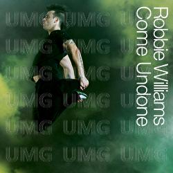 Come Undone - Robbie Williams