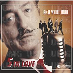 Rich White Man - 5 In Love